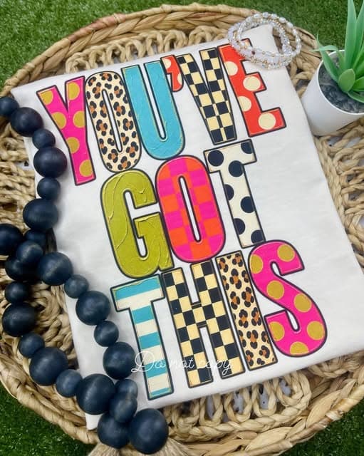 You've Got This - Comfort Colors - Ivory